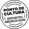 Selo Ponto de Cultura Certificado Pelo Ministério da Cultura